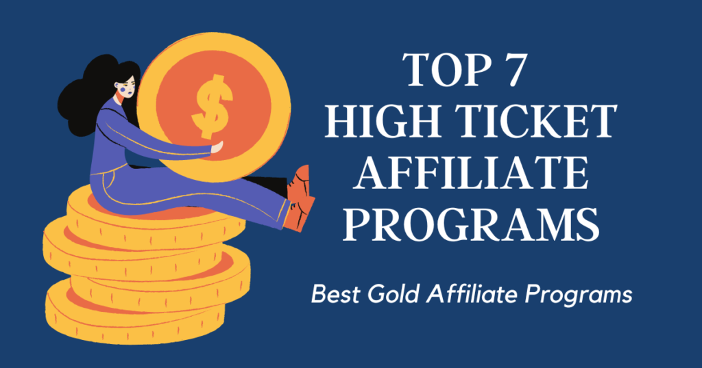 top 7 high ticket affiliate programs