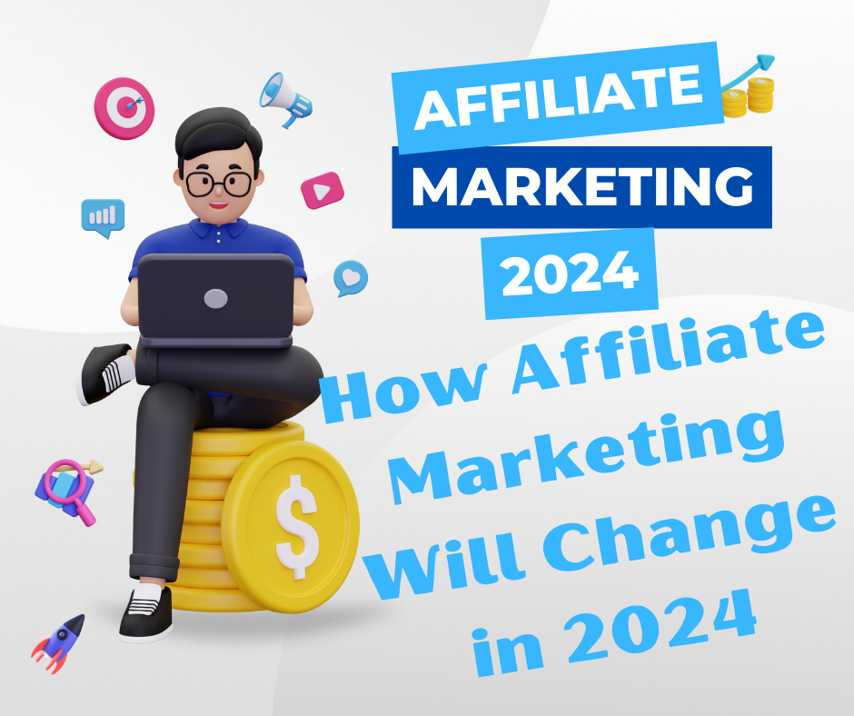 Affiliate Marketing in 2024