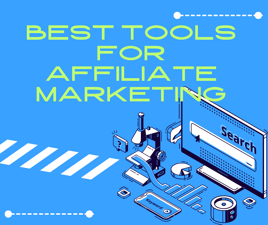 best tools for affiliate marketing